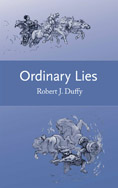 ORDINARY LIES by Robert J. Duffy