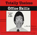 Totally Useless Office Skills